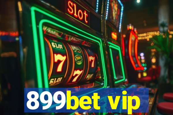 899bet vip